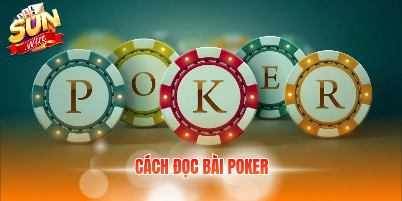 Cách Đọc Bài Poker Cho Người Mới Quyết Định Chính Xác 5 cach doc bai poker