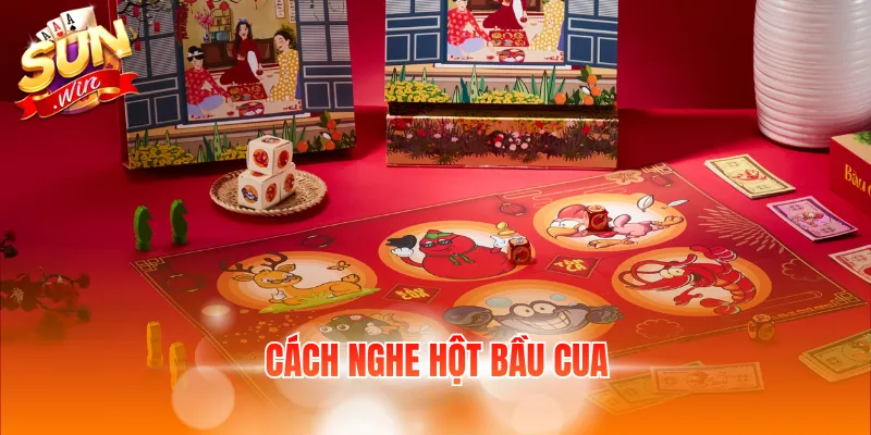 Cách Nghe Hột Bầu Cua – Mẹo Nhận Biết Âm Thanh Thực Tế 6 cach nghe hot bau cua