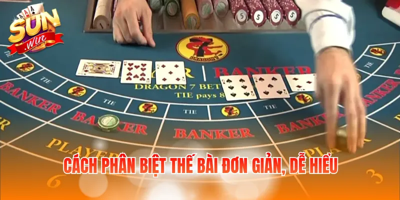 Các Thế Bài Baccarat Phổ Biến Và Cách Dễ Nhận Biết 4 Cách phân biệt thế bài đơn giản, dễ hiểu
