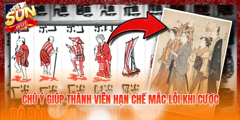Kinh Nghiệm Chơi Tổ Tôm Giúp Người Mới Nâng Cao Kỹ Năng 4 Chú ý giúp thành viên hạn chế mắc lỗi khi cược