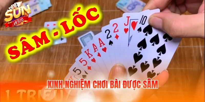 Kinh Nghiệm Chơi Bài Được Sâm - Bí Quyết Đánh Bài Hiệu Quả 8 kinh nghiem choi bai duoc sam