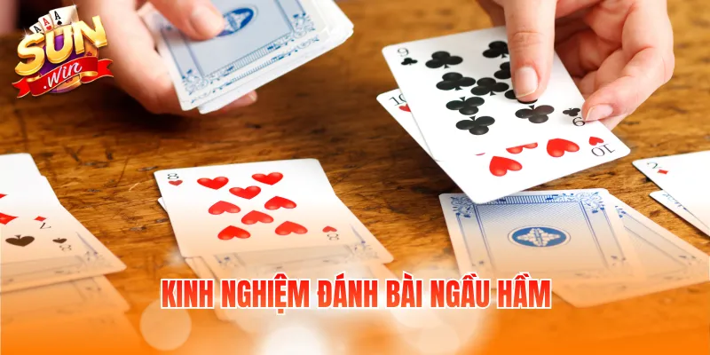 Kinh Nghiệm Đánh Bài Ngầu Hầm Giúp Người Chơi Dễ Thắng 3 kinh nghiem danh bai ngau ham