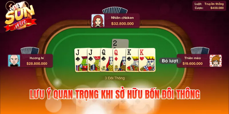 4 Đôi Thông Chặt Được Gì Và Lợi Thế Khi Sở Hữu Tay Bài Mạnh 4 Lưu ý quan trọng khi sở hữu bốn đôi thông