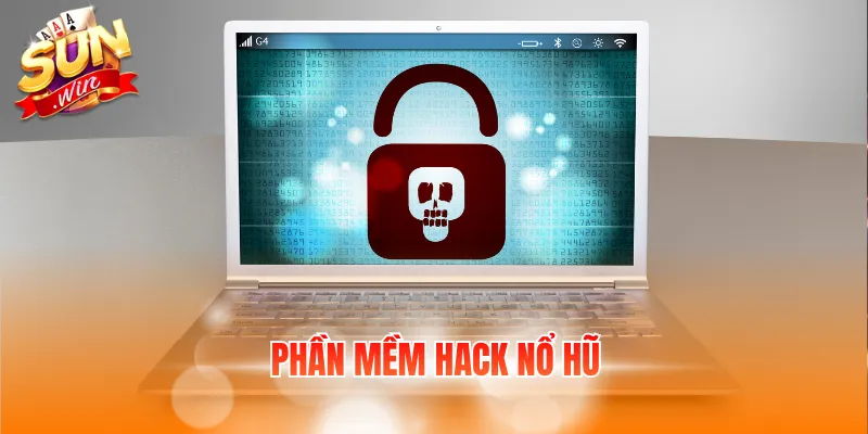 Phần Mềm Hack Nổ Hũ Là Gì Và Lưu Ý Khi Dùng Công Cụ 1 phan mem hack no hu